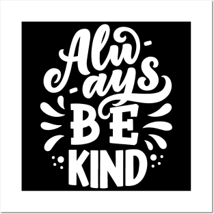 Always Be Kind Motivational Quote Posters and Art